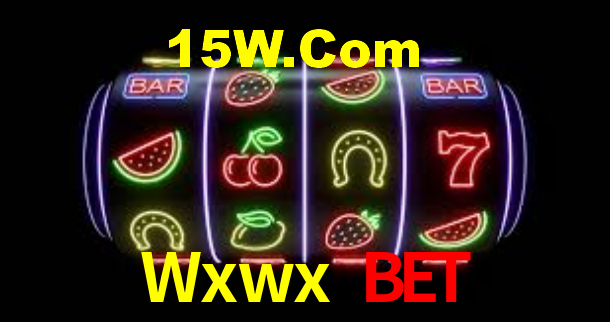 Wxwx Bet,Wxwx Slots